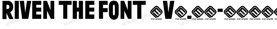 Riven The Font (v3.0)字体转换